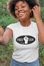 Load image into Gallery viewer, Free-Ish &amp; Fist Juneteenth/BHM T-Shirt (Adult Sizes)
