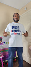 Load image into Gallery viewer, JSU &quot;I Believe&quot; T-Shirt (Adult Sizes)
