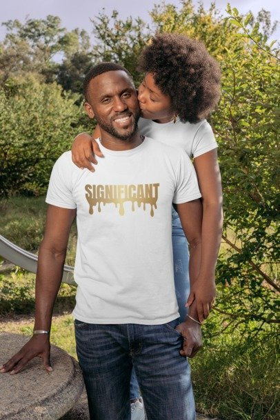 Dripped Significant Father’s Day T-Shirt (Adult Sizes)