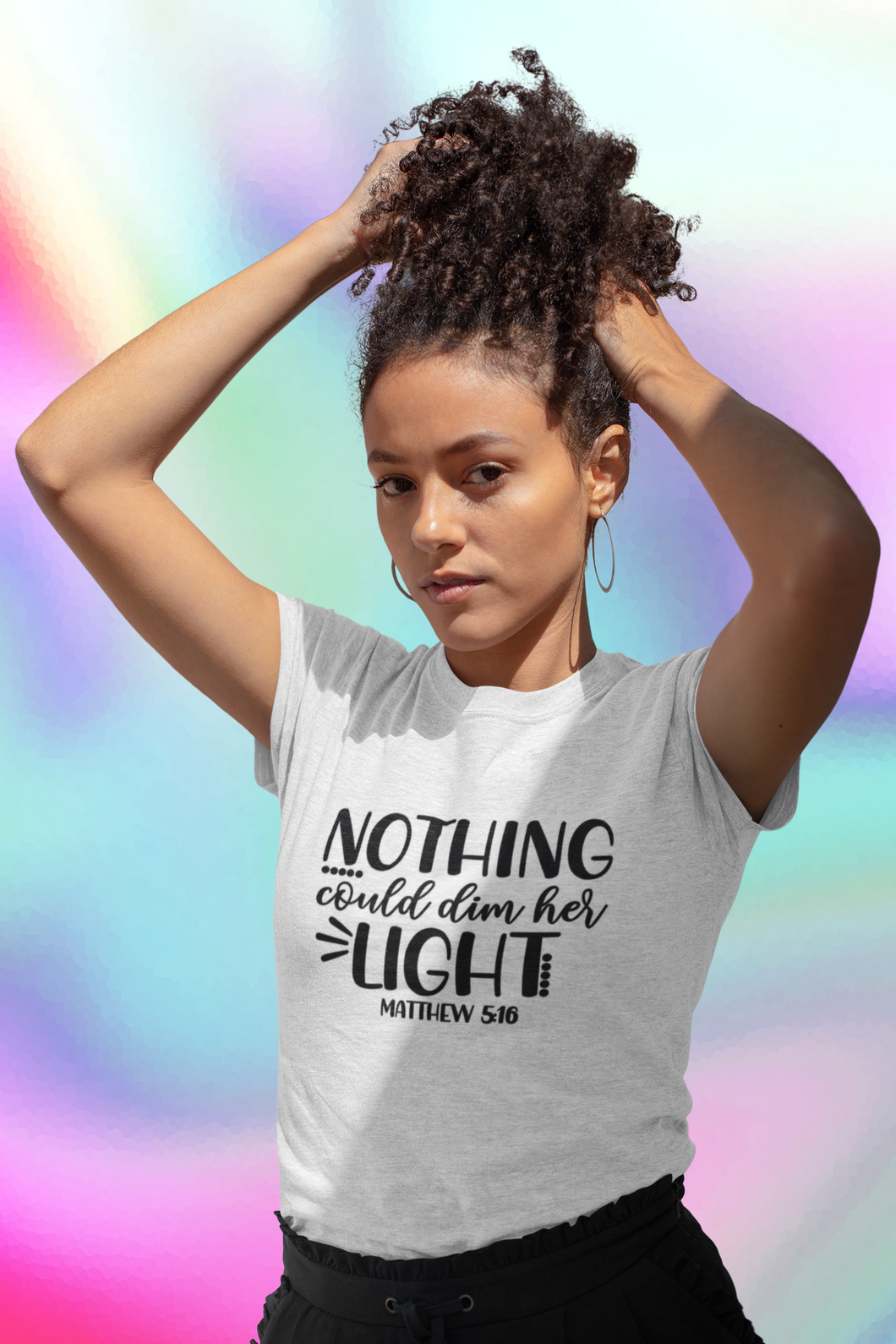 “Nothing Should Dim Her Light” Matthew 5:16 T-Shirt (Adult Sizes)